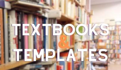 Textbooks and templates