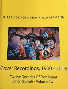 Cover Recordings, 1900-2016: Twelve Decades of Significant Song Revivals – Volume Two
