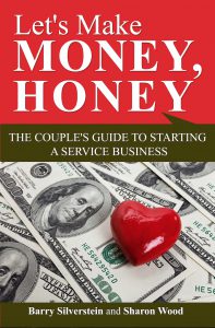 Let’s Make Money, Honey: The Couple’s Guide to Starting a Service Business