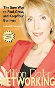 Million Dollar Networking: The Sure Way to Find, Grow, and Keep Your Business