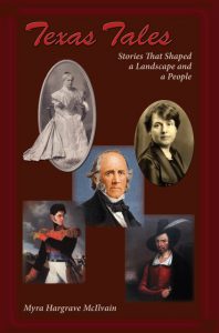 Texas Tales, Stories that Shaped a Landscape and a People