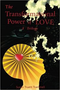 The Transformational Power of Love: A Trilogy